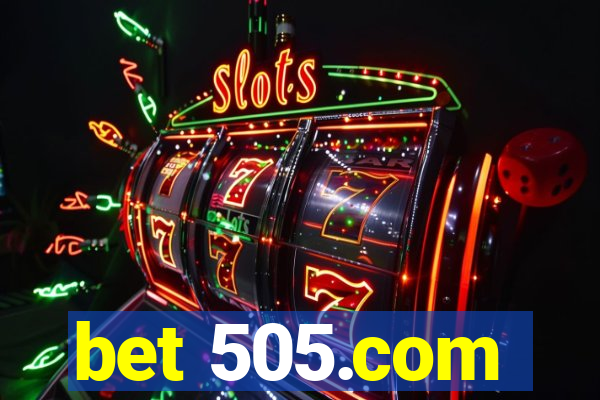 bet 505.com